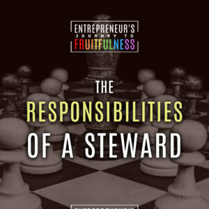 Entrepreneur's Journey to Fruitfulness - Lesson 2